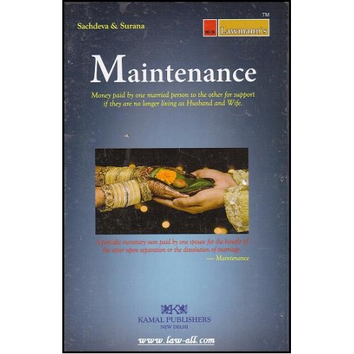 Kamal Publishers Lawmann\'s Commentary on the Law of Maintenance by Adv. Anil Suchdeva & Adv. Dharmendra Surana 